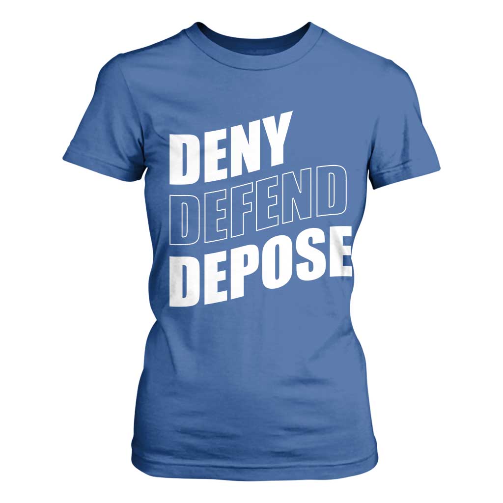 Deny Defend Depose Social Justice T Shirt For Women TS11 Royal Blue Print Your Wear