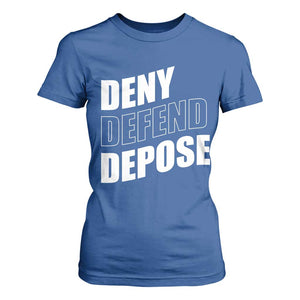 Deny Defend Depose Social Justice T Shirt For Women TS11 Royal Blue Print Your Wear