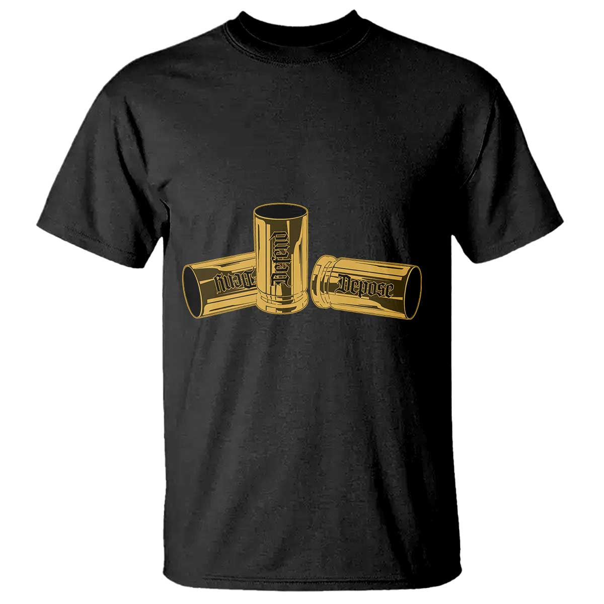 Deny Defend Depose T Shirt Vintage Bullet Shells TS11 Black Print Your Wear