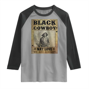 Black Cowboy Nat Love Raglan Shirt Black History Month TS11 Sport Gray Black Print Your Wear