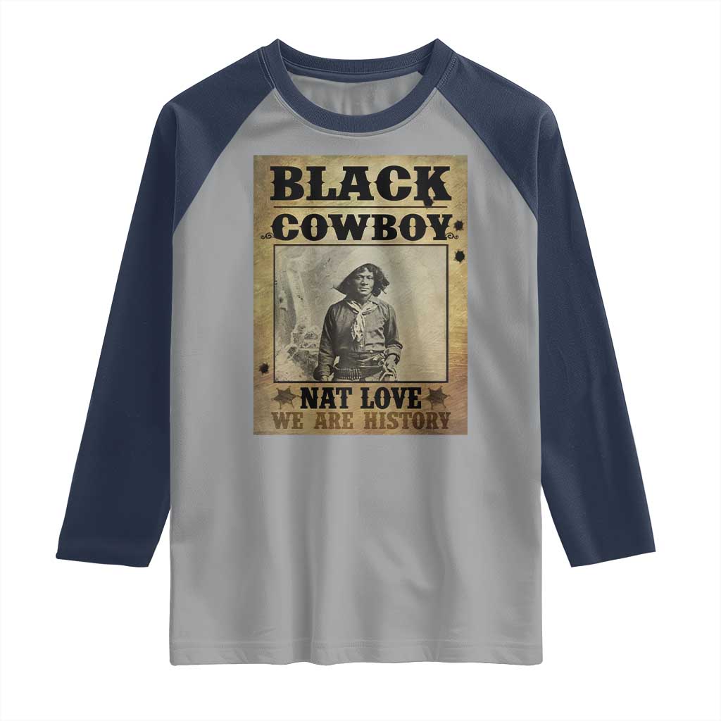 Black Cowboy Nat Love Raglan Shirt Black History Month TS11 Sport Gray Navy Print Your Wear