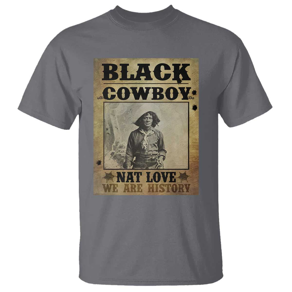 Black Cowboy Nat Love T Shirt Black History Month TS11 Charcoal Print Your Wear