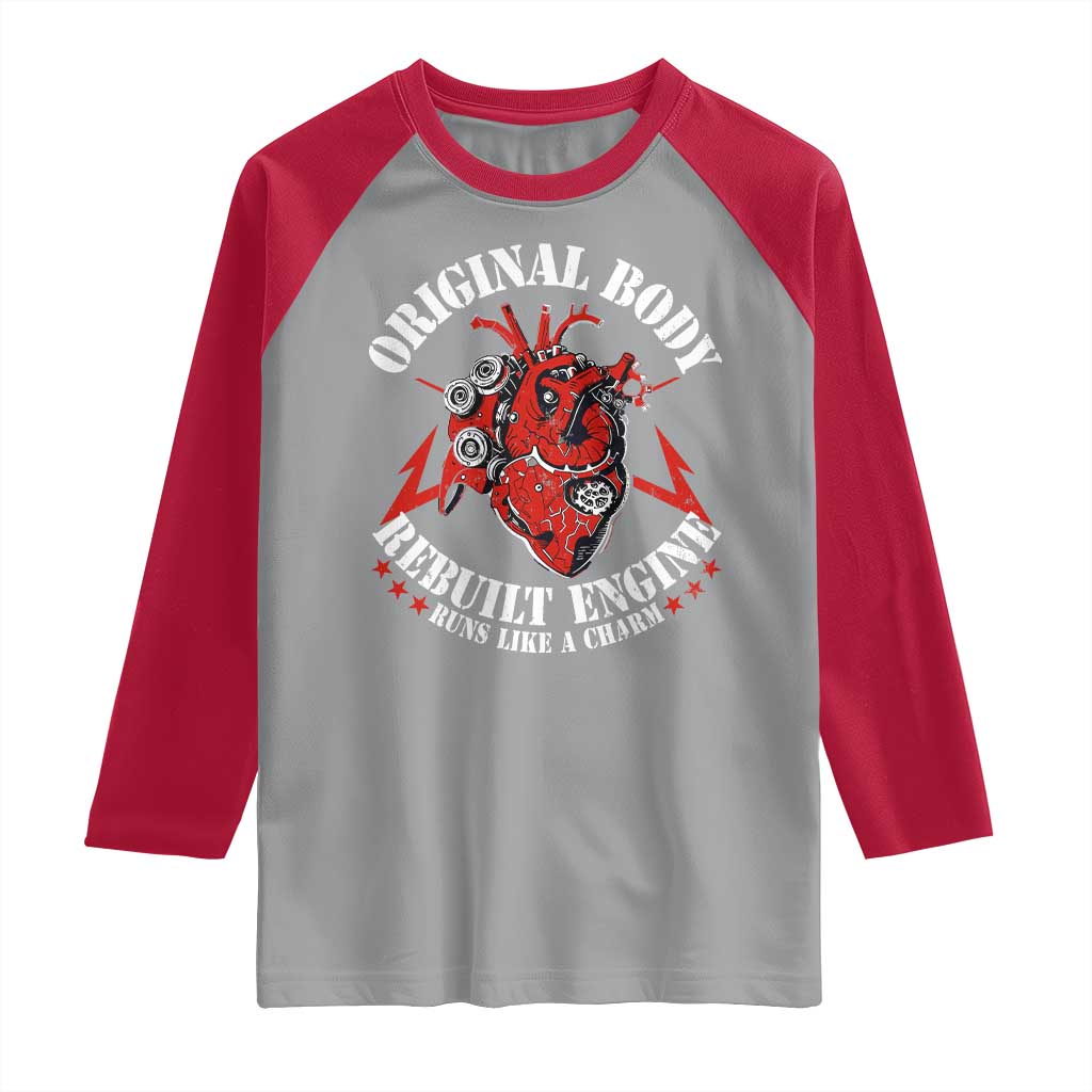 Funny Open Heart Surgery Recovery Survivor Raglan Shirt Original Body Rebuilt Engine Runs Like A Charm TS11 Sport Gray Red Print Your Wear