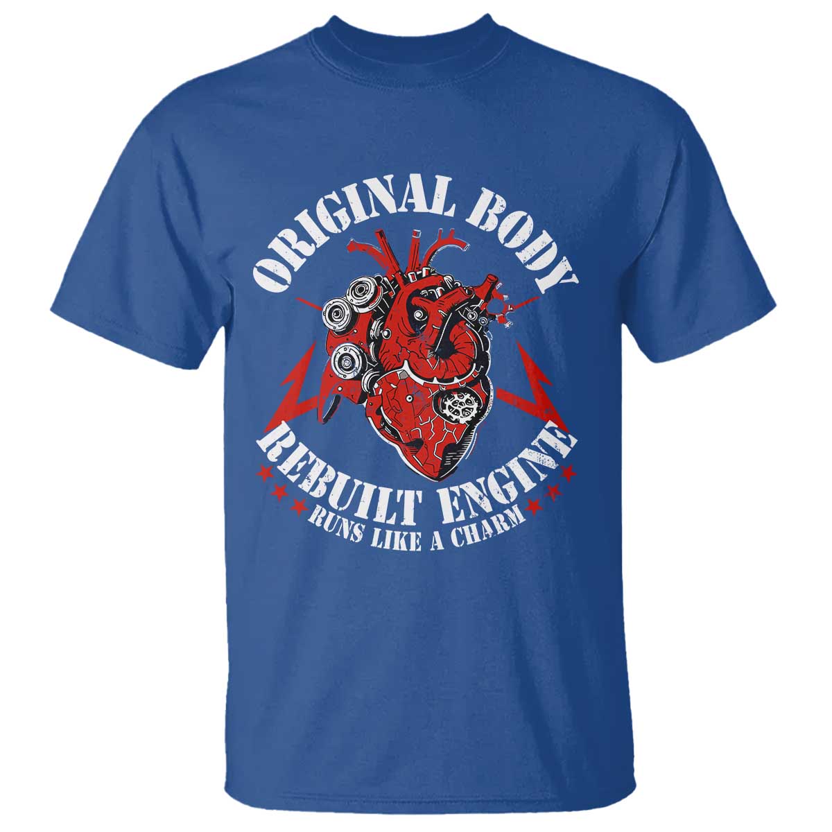 Funny Open Heart Surgery Recovery Survivor T Shirt Original Body Rebuilt Engine Runs Like A Charm TS11 Royal Blue Print Your Wear