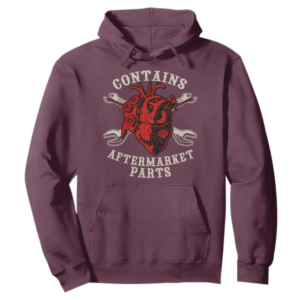 Funny Heart Surgery Hoodie Contains Aftermarket Parts TS11 Maroon Print Your Wear