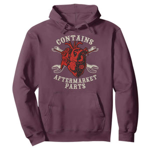 Funny Heart Surgery Hoodie Contains Aftermarket Parts TS11 Maroon Print Your Wear