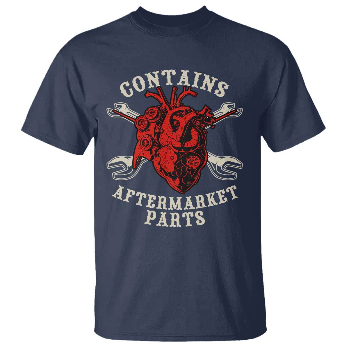Funny Heart Surgery T Shirt Contains Aftermarket Parts TS11 Navy Print Your Wear