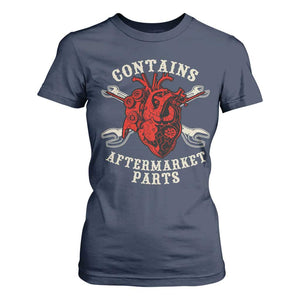 Funny Heart Surgery T Shirt For Women Contains Aftermarket Parts TS11 Navy Print Your Wear