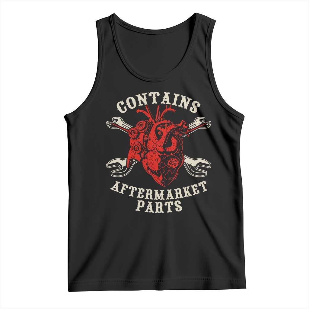 Funny Open Heart Surgery Recovery Survivor Tank Top Contains Aftermarket Parts TS11 Black Print Your Wear