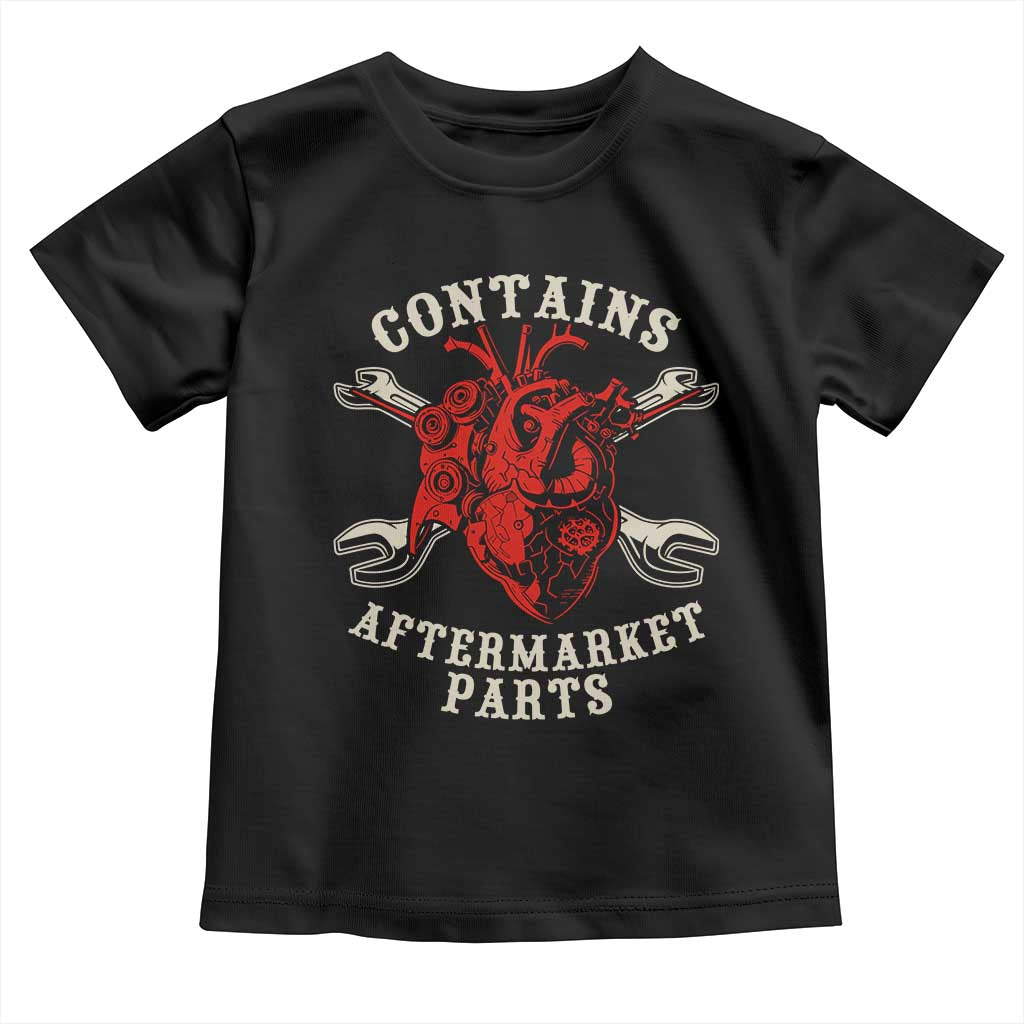 Funny Heart Surgery Toddler T Shirt Contains Aftermarket Parts TS11 Black Print Your Wear