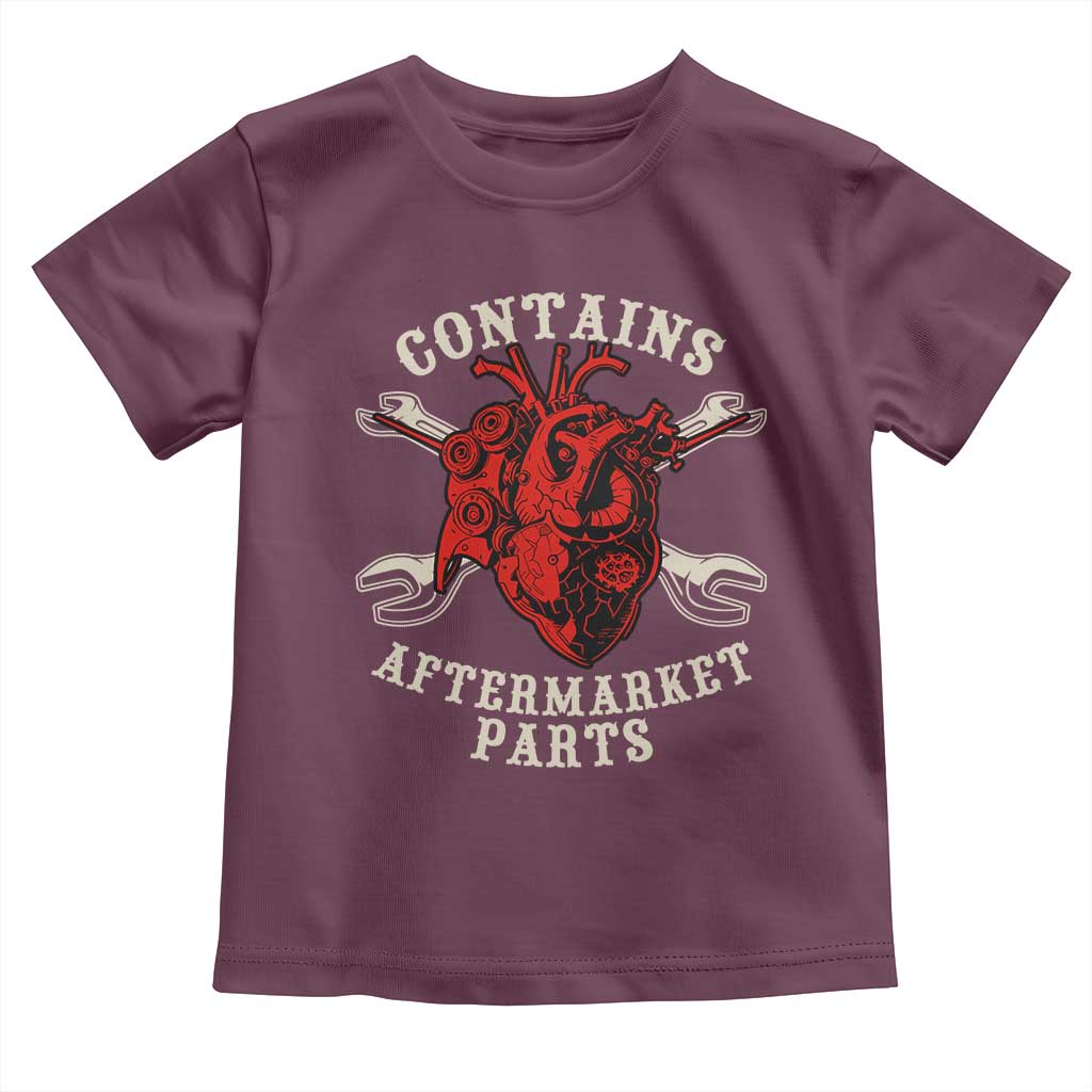 Funny Heart Surgery Toddler T Shirt Contains Aftermarket Parts TS11 Maroon Print Your Wear