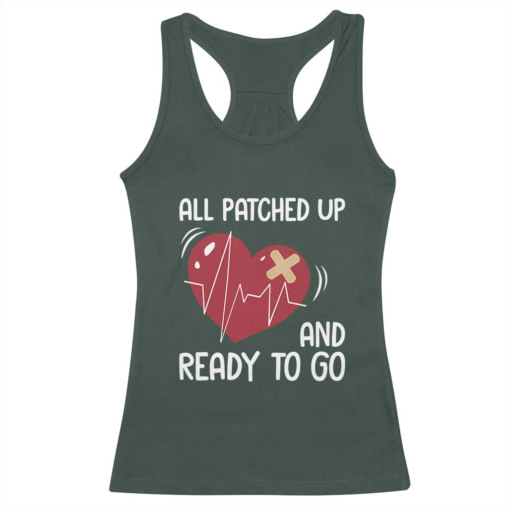 Funny Heart Surgery Recovery Survivor Racerback Tank Top All Patched Up And Ready To Go CHD Awareness TS11 Dark Forest Green Print Your Wear