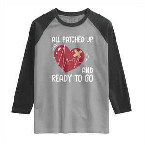 Funny Heart Surgery Recovery Survivor Raglan Shirt All Patched Up And Ready To Go CHD Awareness TS11 Sport Gray Black Print Your Wear