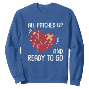 Funny Heart Surgery Recovery Survivor Sweatshirt All Patched Up And Ready To Go CHD Awareness TS11 Royal Blue Print Your Wear