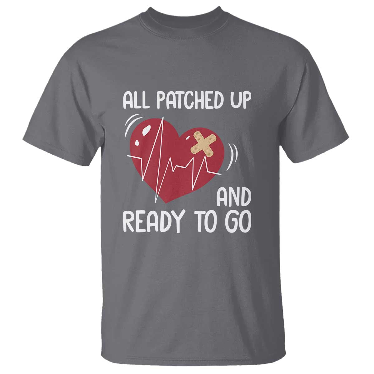 Funny Heart Surgery Recovery Survivor T Shirt All Patched Up And Ready To Go CHD Awareness TS11 Charcoal Print Your Wear