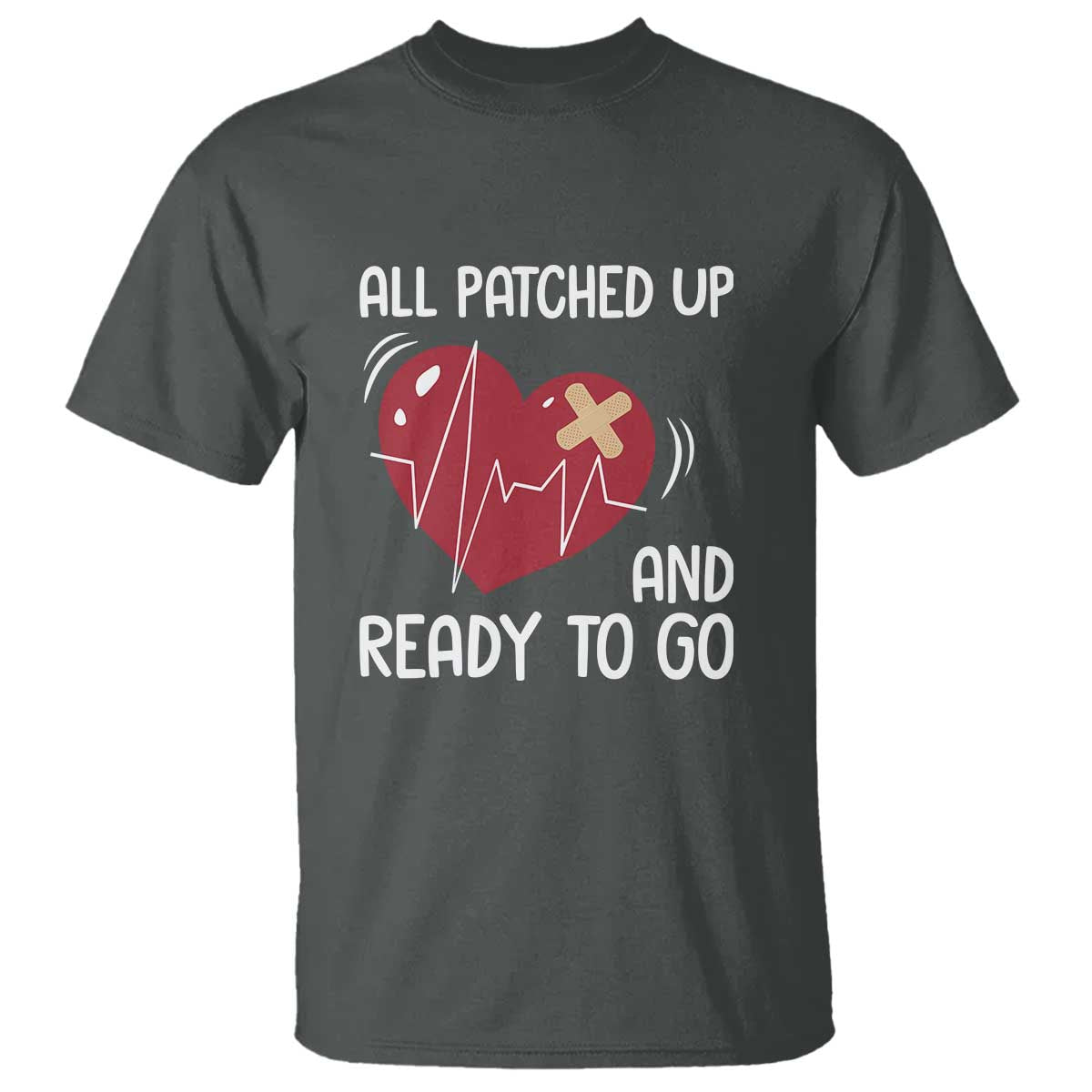 Funny Heart Surgery Recovery Survivor T Shirt All Patched Up And Ready To Go CHD Awareness TS11 Dark Heather Print Your Wear