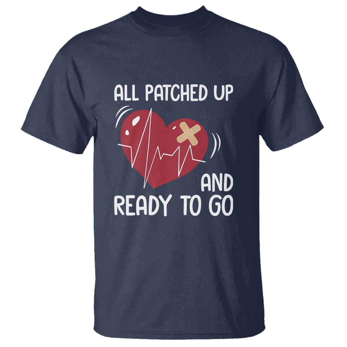 Funny Heart Surgery Recovery Survivor T Shirt All Patched Up And Ready To Go CHD Awareness TS11 Navy Print Your Wear