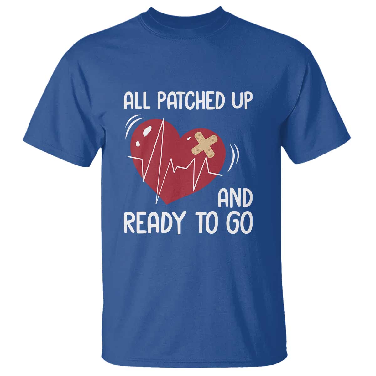 Funny Heart Surgery Recovery Survivor T Shirt All Patched Up And Ready To Go CHD Awareness TS11 Royal Blue Print Your Wear