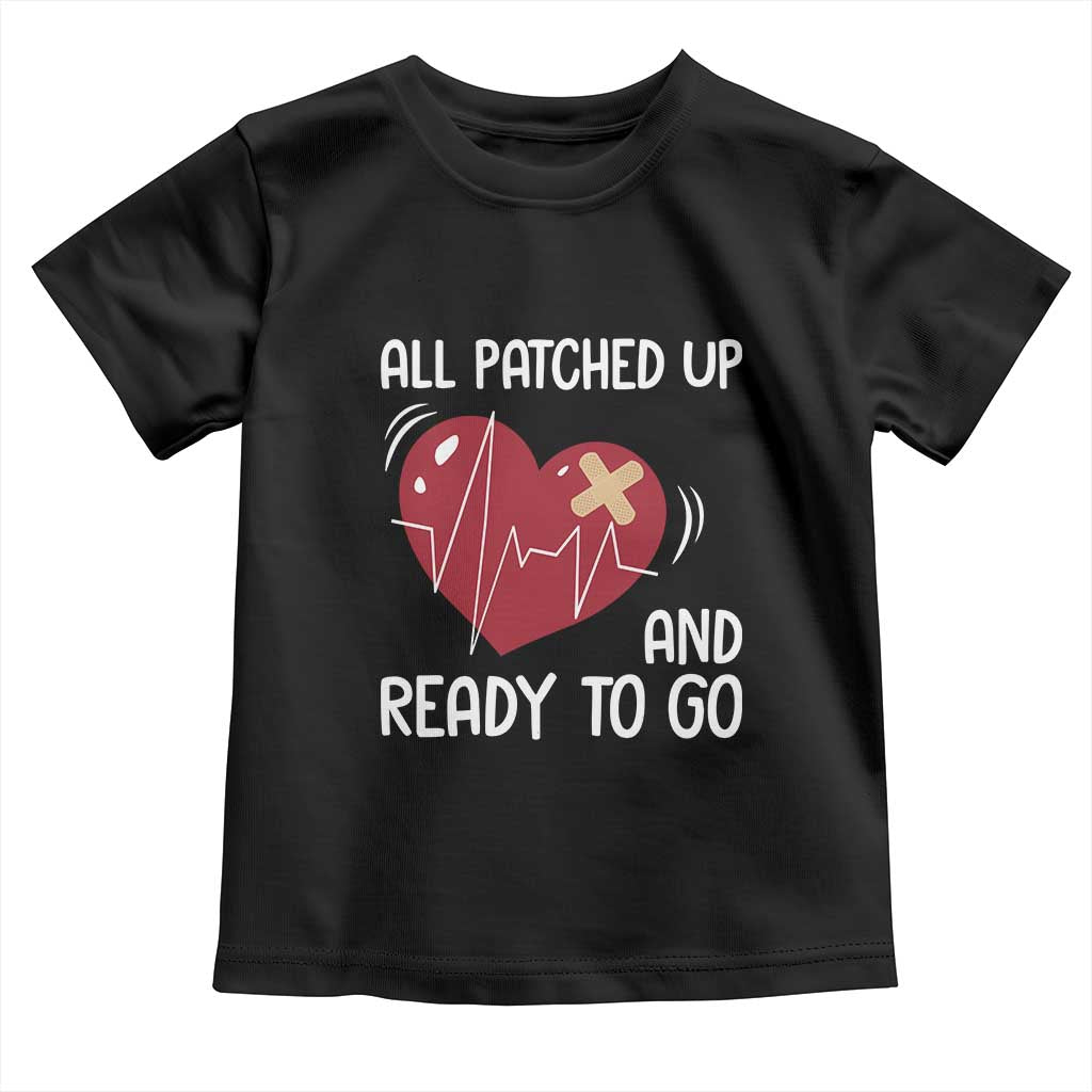 Funny Heart Surgery Recovery Survivor Toddler T Shirt All Patched Up And Ready To Go CHD Awareness TS11 Black Print Your Wear