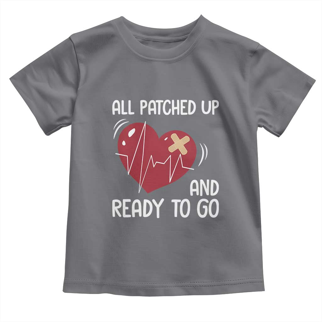 Funny Heart Surgery Recovery Survivor Toddler T Shirt All Patched Up And Ready To Go CHD Awareness TS11 Charcoal Print Your Wear