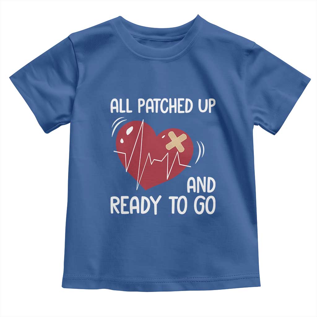 Funny Heart Surgery Recovery Survivor Toddler T Shirt All Patched Up And Ready To Go CHD Awareness TS11 Royal Blue Print Your Wear