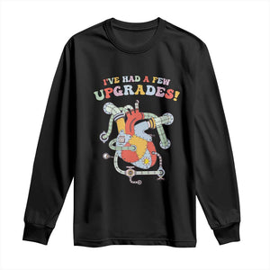 Congenital Heart Disease CHD Awareness Long Sleeve Shirt I've Had A Few Upgrades Mechanic Toy Heart TS11 Black Print Your Wear