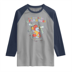 Congenital Heart Disease CHD Awareness Raglan Shirt I've Had A Few Upgrades Mechanic Toy Heart TS11 Sport Gray Navy Print Your Wear