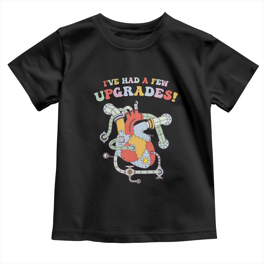 Congenital Heart Disease CHD Awareness Toddler T Shirt I've Had A Few Upgrades Mechanic Toy Heart TS11 Black Print Your Wear