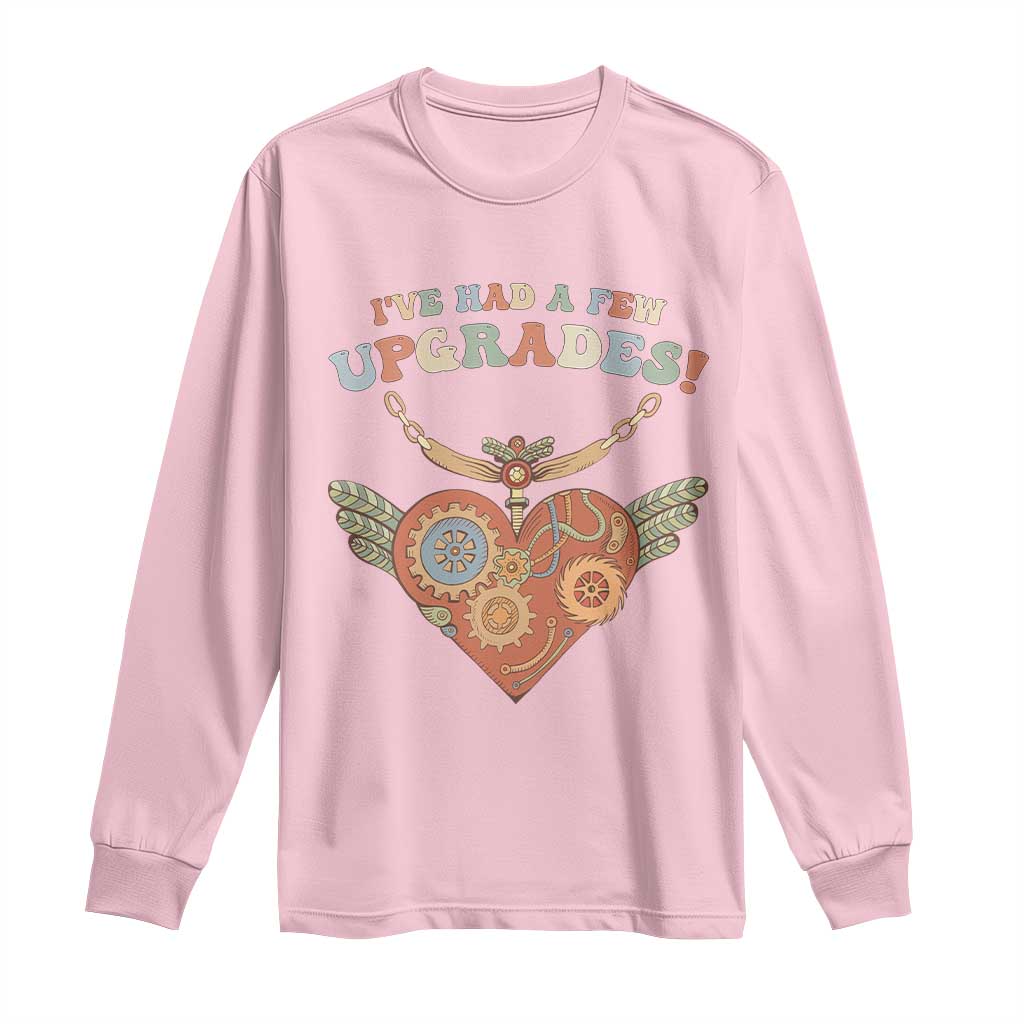 Congenital Heart Disease CHD Awareness Long Sleeve Shirt I've Had A Few Upgrades Toy Heart TS11 Light Pink Print Your Wear