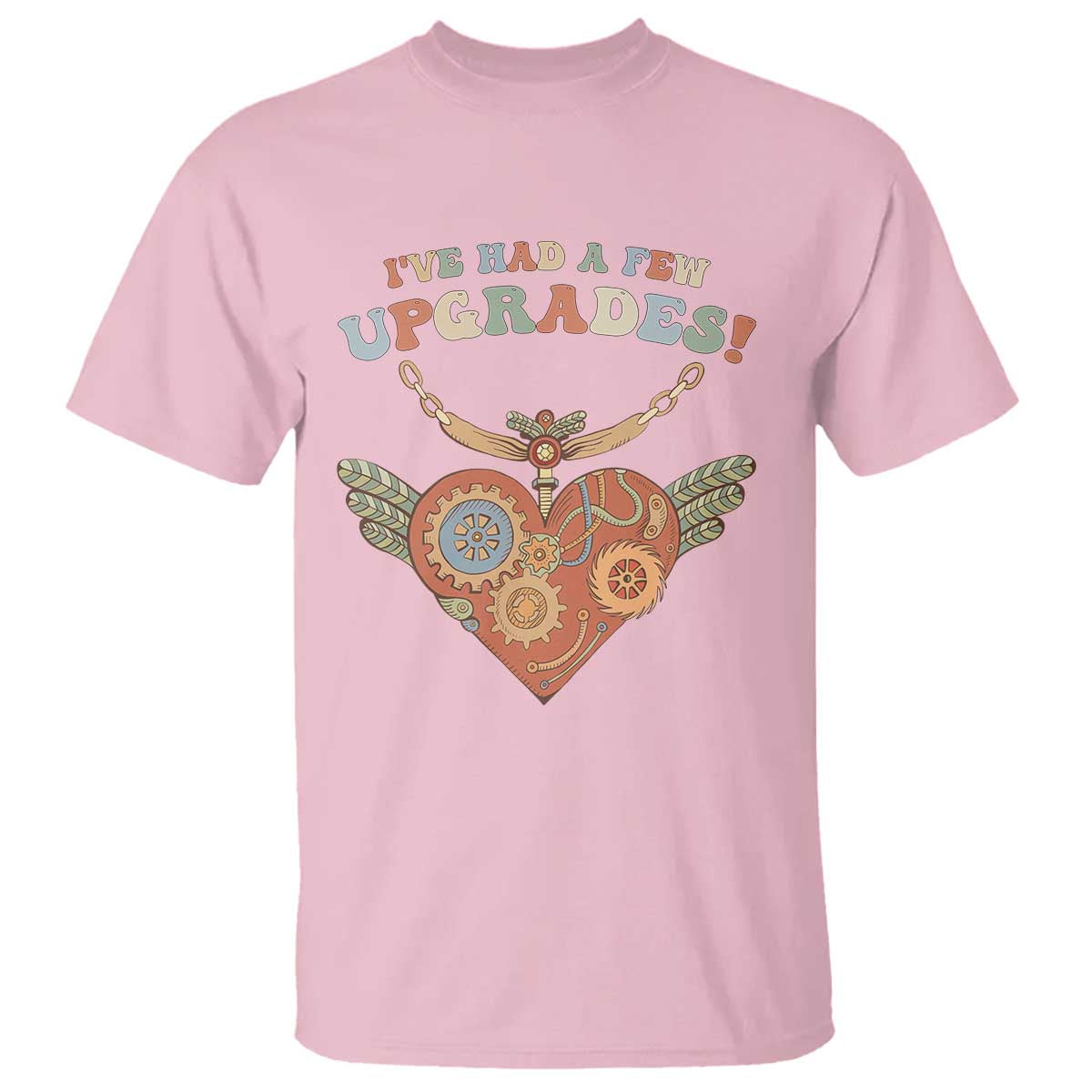 Congenital Heart Disease CHD Awareness T Shirt I've Had A Few Upgrades Toy Heart TS11 Light Pink Print Your Wear