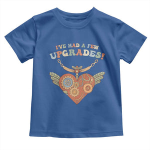 Congenital Heart Disease CHD Awareness Toddler T Shirt I've Had A Few Upgrades Toy Heart TS11 Royal Blue Print Your Wear