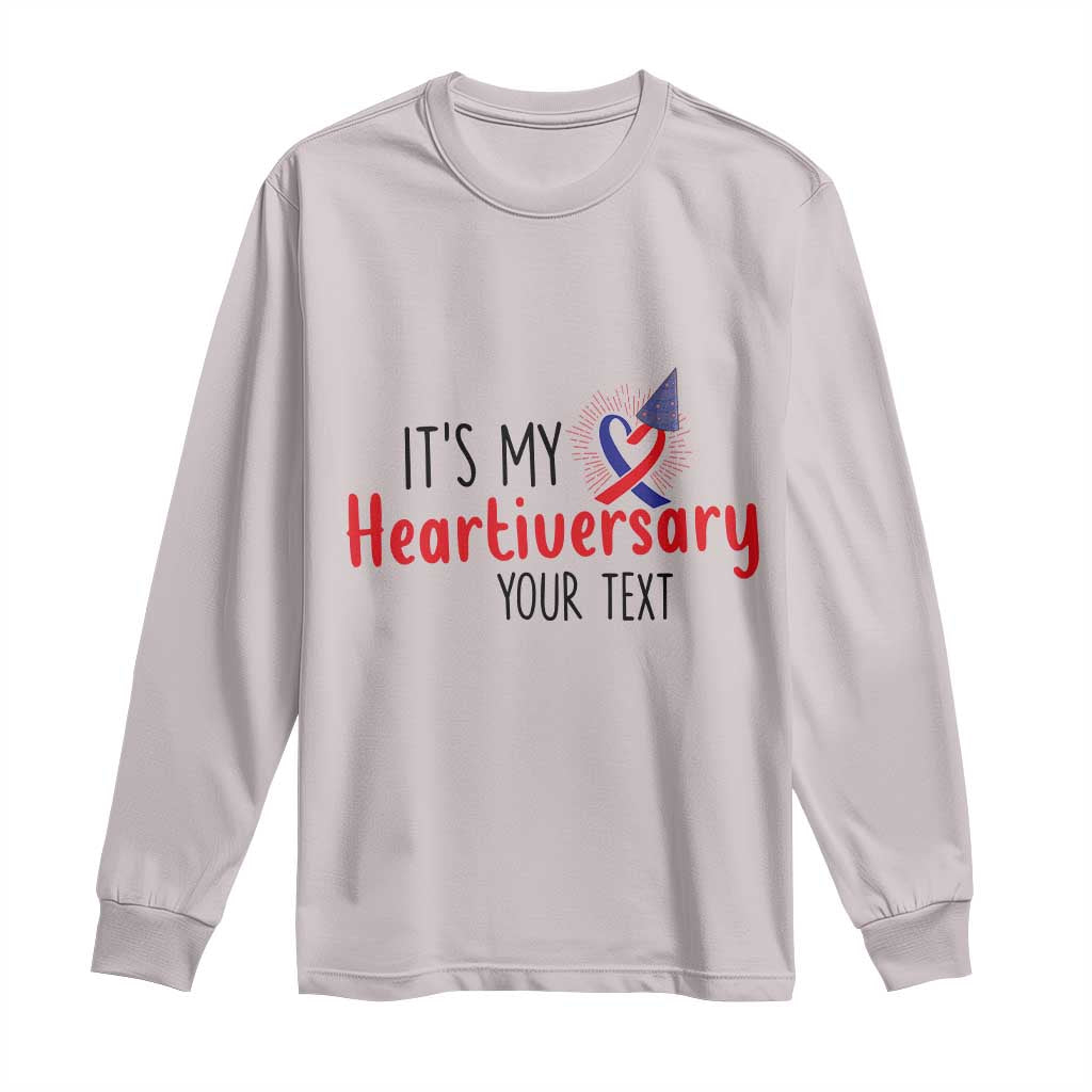 Personalized CHD Awareness Heart Anniversary Long Sleeve Shirt Custom Text It's My Heartiversary TS11 Ice Gray Print Your Wear