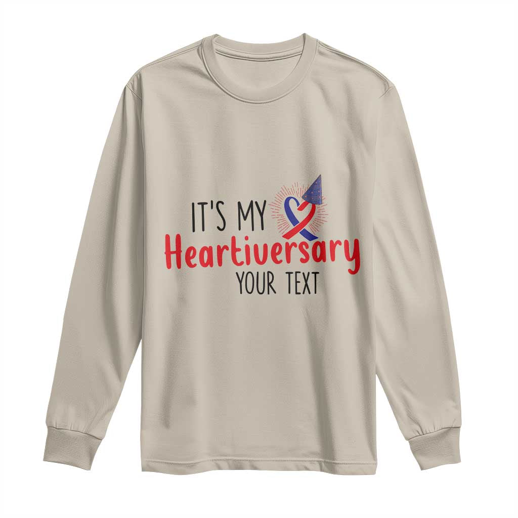 Personalized CHD Awareness Heart Anniversary Long Sleeve Shirt Custom Text It's My Heartiversary TS11 Sand Print Your Wear