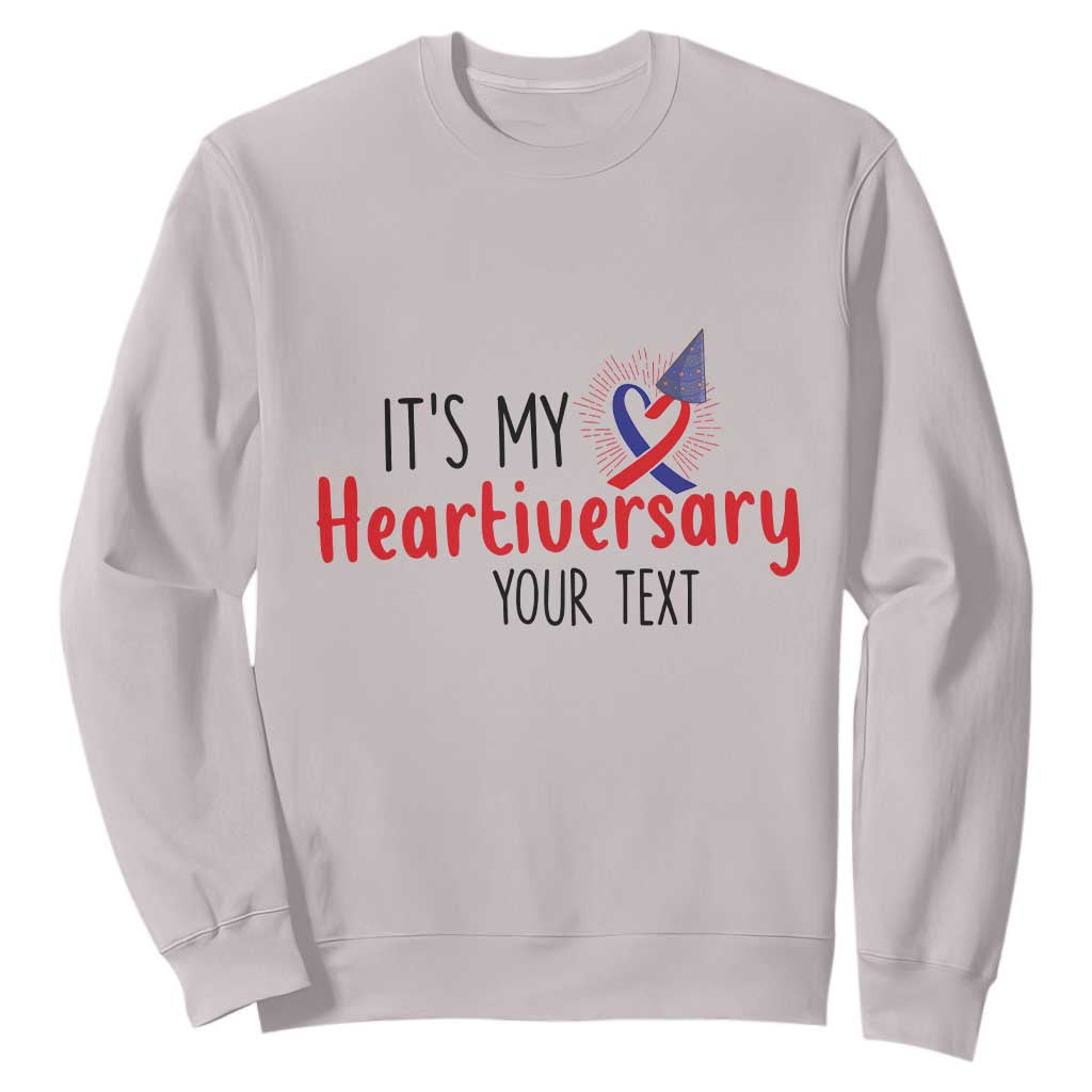 Personalized CHD Awareness Heart Anniversary Sweatshirt Custom Text It's My Heartiversary TS11 Ice Gray Print Your Wear