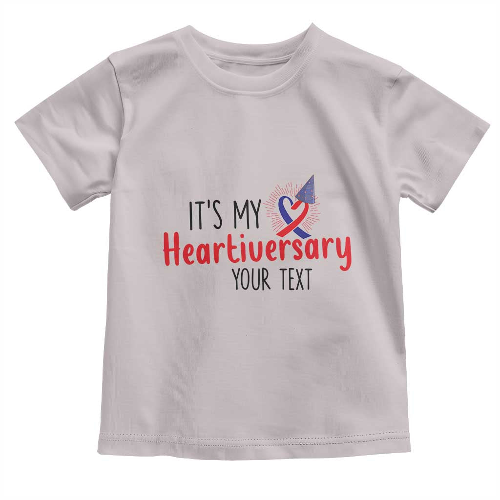 Personalized CHD Awareness Heart Anniversary Toddler T Shirt Custom Text It's My Heartiversary TS11 Ice Gray Print Your Wear