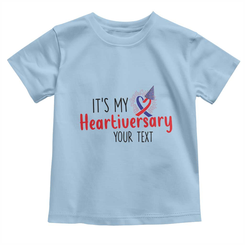 Personalized CHD Awareness Heart Anniversary Toddler T Shirt Custom Text It's My Heartiversary TS11 Light Blue Print Your Wear