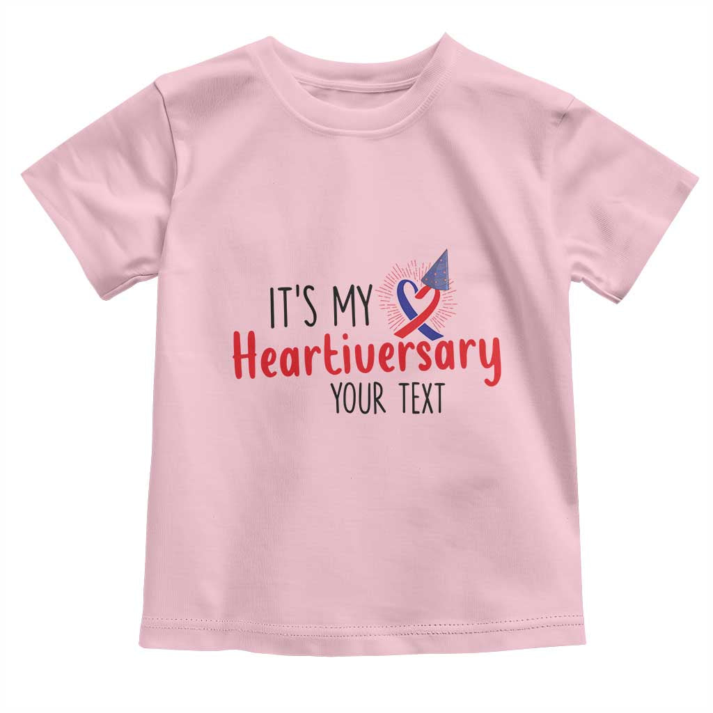 Personalized CHD Awareness Heart Anniversary Toddler T Shirt Custom Text It's My Heartiversary TS11 Light Pink Print Your Wear