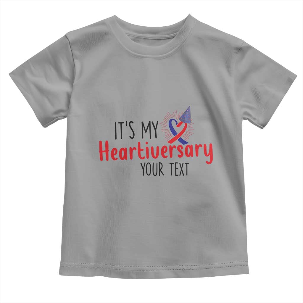 Personalized CHD Awareness Heart Anniversary Toddler T Shirt Custom Text It's My Heartiversary TS11 Sport Gray Print Your Wear