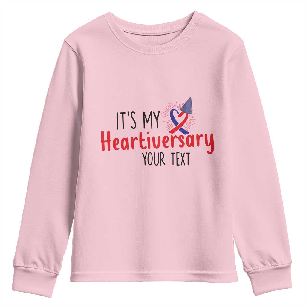 Personalized CHD Awareness Heart Anniversary Youth Sweatshirt Custom Text It's My Heartiversary TS11 Light Pink Print Your Wear