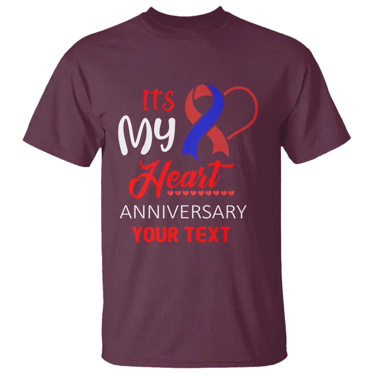 Personalized CHD Awareness T Shirt Custom Text It's My Heart Anniversary TS11 Maroon Print Your Wear
