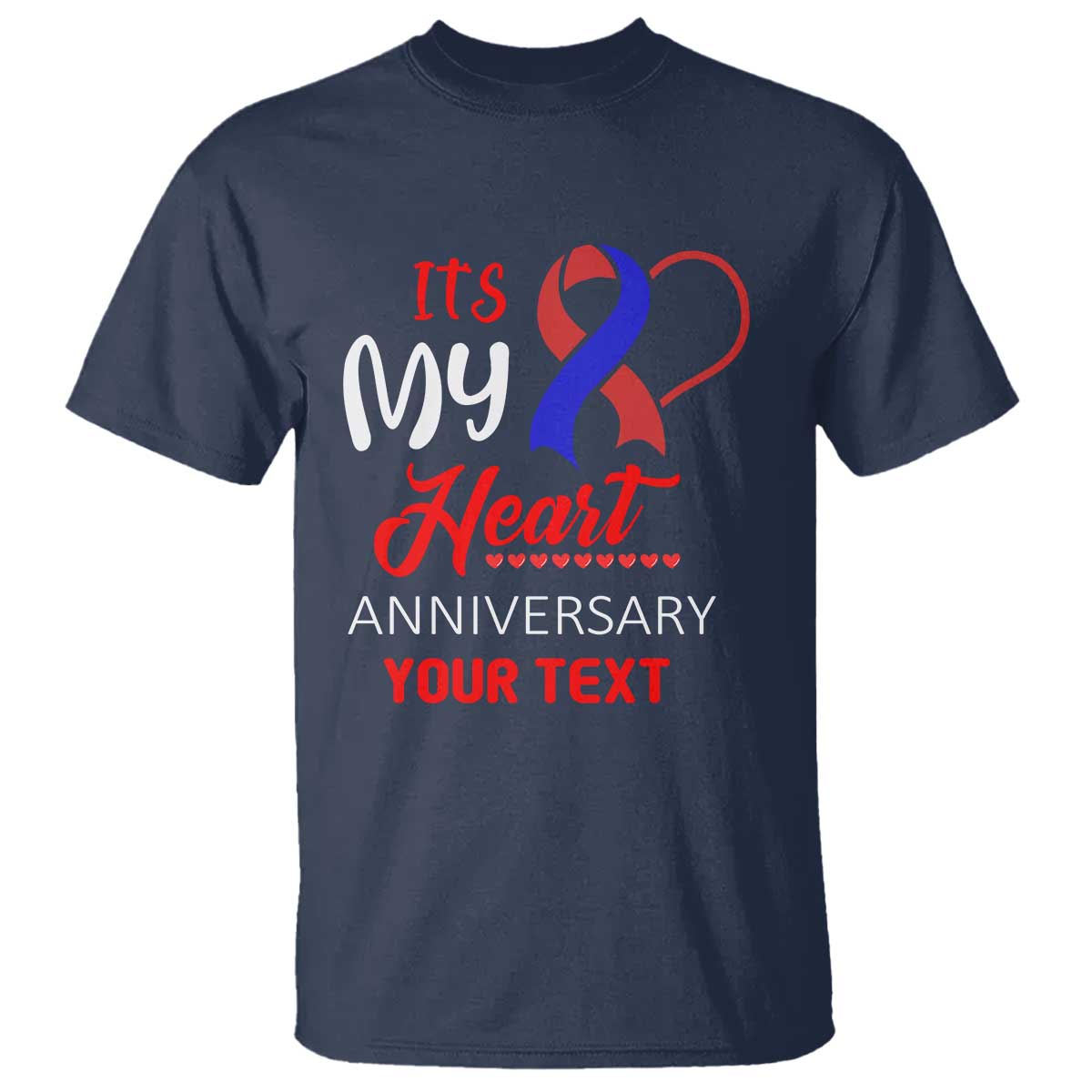 Personalized CHD Awareness T Shirt Custom Text It's My Heart Anniversary TS11 Navy Print Your Wear