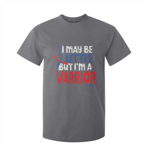 Congenital Heart Disease CHD Awareness T Shirt For Kid I May Be Little But I'm A Warrior TS11 Charcoal Print Your Wear