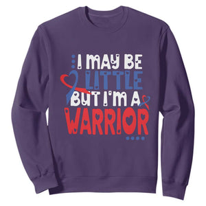 Congenital Heart Disease CHD Awareness Sweatshirt I May Be Little But I'm A Warrior TS11 Purple Print Your Wear