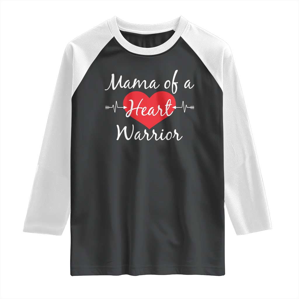 Mama Of A Heart Warrior Raglan Shirt CHD Awareness Heart TS11 Black White Print Your Wear