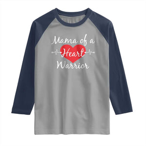 Mama Of A Heart Warrior Raglan Shirt CHD Awareness Heart TS11 Sport Gray Navy Print Your Wear