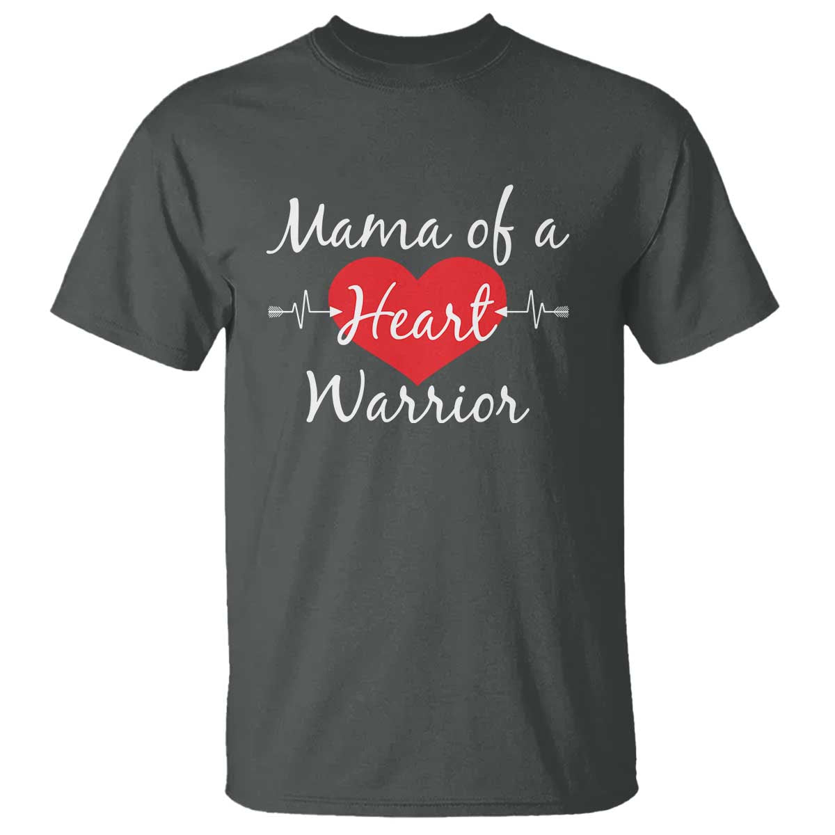 Mama Of A Heart Warrior T Shirt CHD Awareness Heart TS11 Dark Heather Print Your Wear