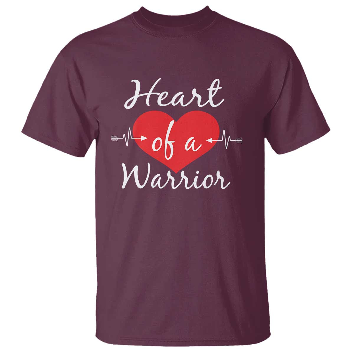 Heart Of A Warrior T Shirt CHD Awareness Heart TS11 Maroon Print Your Wear