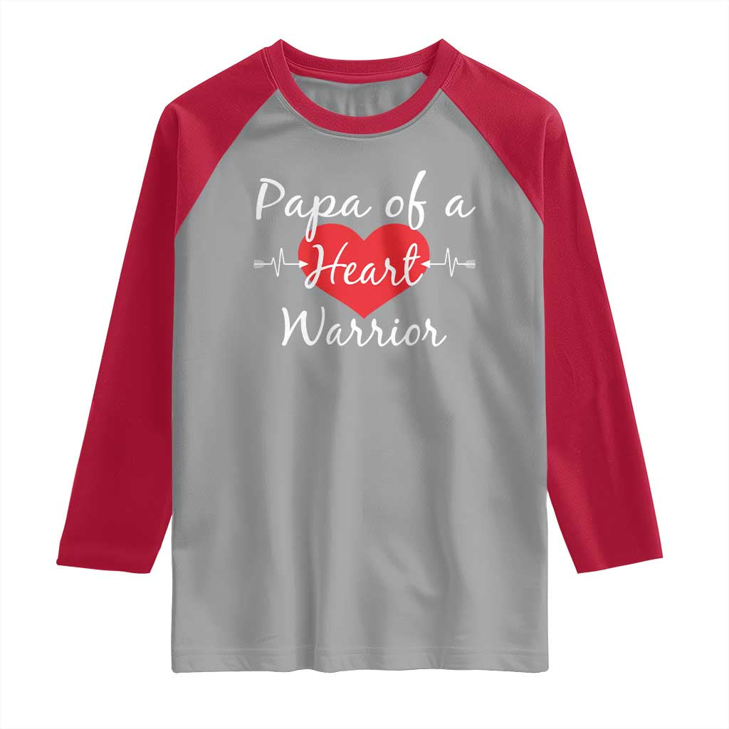 Papa Of A Heart Warrior Raglan Shirt CHD Awareness Heart TS11 Sport Gray Red Print Your Wear