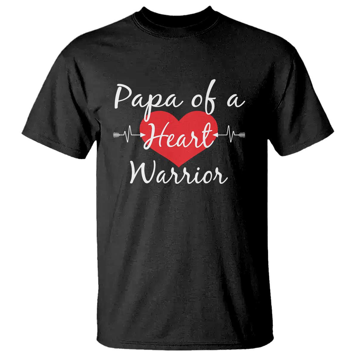 Papa Of A Heart Warrior T Shirt CHD Awareness Heart TS11 Black Print Your Wear