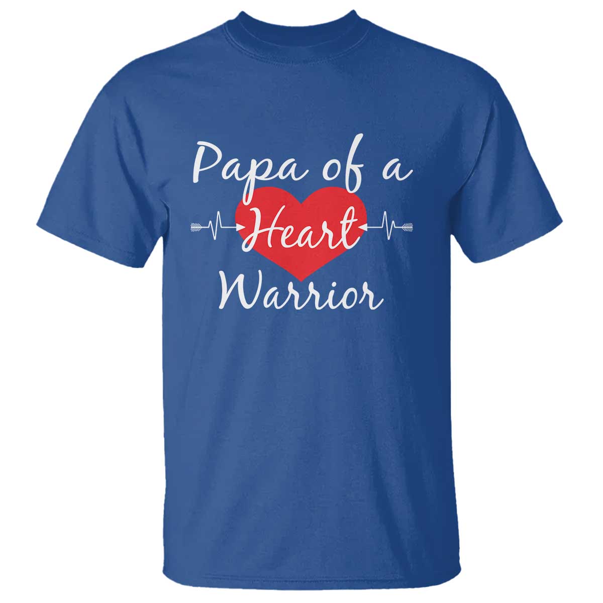 Papa Of A Heart Warrior T Shirt CHD Awareness Heart TS11 Royal Blue Print Your Wear